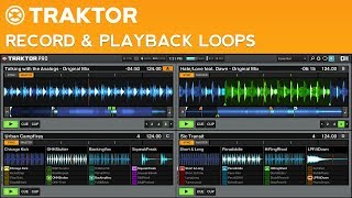 How to DJ with Traktor Pro 2 Part 10  Loop Recorder [upl. by Hearsh40]