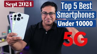 Top 5 Best 5G Phones Under 10000 in September 2024 I Best Mobiles Under 10k [upl. by Harihat]