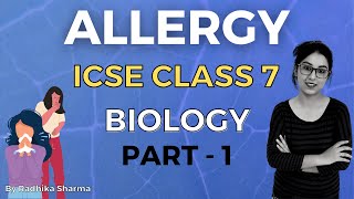 Allergy  ICSE CLASS 7 Biology  Part  1 [upl. by Canice744]