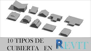 10 TIPOS DE CUBIERTA EN REVIT  TUTORIAL [upl. by Tung763]