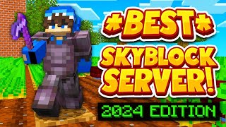 The Best Skyblock Server 2024  NEED STAFF  18 120 New Minecraft Skyblock Servers [upl. by Verne]