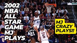 Michael Jordan 2002 NBA All Star Game Best Plays Highlights [upl. by Ainit]