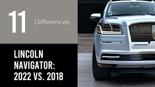 Lincoln Navigator 2022 vs 2018 [upl. by Llehcear]