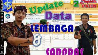 💝 2 💖 UPDATE DATA LEMBAGA amp SARPRAS 💘 DAPODIK PAUD 31 0 TAHUN 2018 📲 by LINDU 💞 [upl. by Fritzsche]