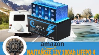 Najtańszy akumulator LIFEPO4 12V 100Ah od Amazon The cheapest LIFEPO4 12V ​​battery from Amazon [upl. by Kurr]