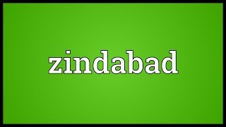 Zindabad Meaning [upl. by Abocaj]