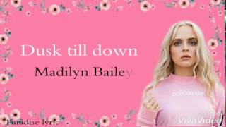 Madilyn Bailey  Dusk till dawn  lyrics [upl. by Kauslick144]