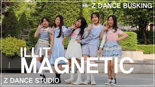 Z DANCE BUSKING ILLIT  MAGNETIC [upl. by Nosredneh520]