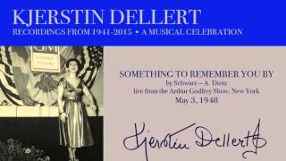 KJERSTIN DELLERT SOMETHING TO REMEMBER YOU BY [upl. by Hibbitts512]