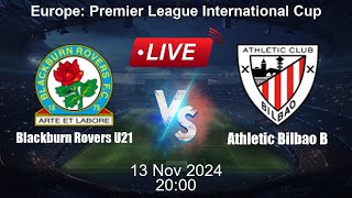 🔴 LIVE Blackburn Rovers U21 vs Athletic Bilbao B  Live Football Score [upl. by Leonore]