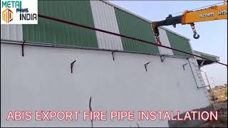 Fire Pipe Installation ABIS EXPORT [upl. by Asina]