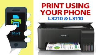 How To PRINT From Your PHONE With EPSON L3210 L3110 [upl. by Merci262]