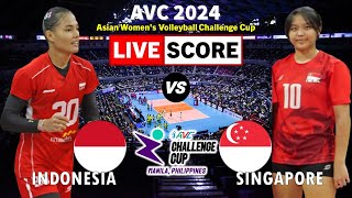 AVC Live  INDONESIA vs SINGAPORE  AVC 2024 Asian Womens Volleyball Challenge Cup Live Score [upl. by Eichman674]