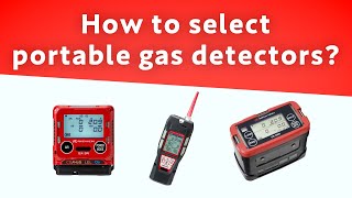 How to select portable gas detectors？ [upl. by Tsnre]