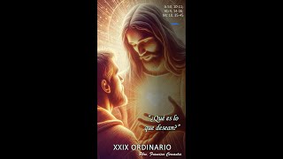 XXIX Domingo Ordinario  Ciclo B 20 Octubre 2024 [upl. by Jerrylee275]