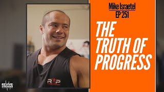 251 Mike Israetel  The Truth of Progress [upl. by Gnex740]