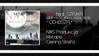 NWS mixtape 2012  Cichosza feat Szajka [upl. by Einatsed]