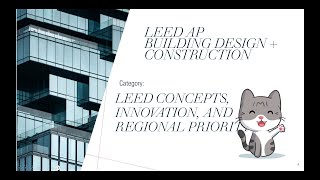 LEED AP BD amp C Flashcards – Section 1 of 8 LEED Concepts Innovation and Regional Priority [upl. by Nolahs]