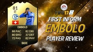 FIFA 17 IF Striker Embolo 81 Player Review  In Game Stats [upl. by Nnaesor401]