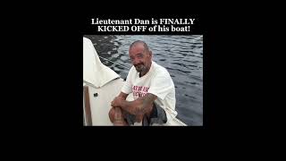 Lieutenant dan is finaliy kicked off of his boat [upl. by Erdnuaed]