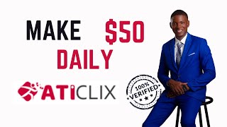 Make 50 Daily Online with ATiClix 2023 [upl. by Ecirtak782]