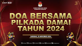 DOA BERSAMA PILKADA DAMAI TAHUN 2024 [upl. by Olrac]