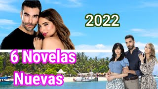 6 Super Novelas en estreno 2022 [upl. by Nine37]