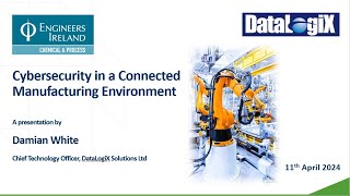 Cybersecurity in a Connected Manufacturing Environment [upl. by Edrea977]