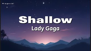 Lady Gaga  Shallow  Lyrics [upl. by Bozuwa]