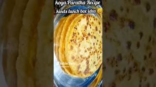 Healthy lunch box idea kinds special 😋koyaparatha mavarecipe shortsfeed trendingsong viralvideo [upl. by Keele207]