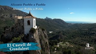 EL CASTELL DE GUADALEST Alicante pueblo a pueblo [upl. by Naitsirc]