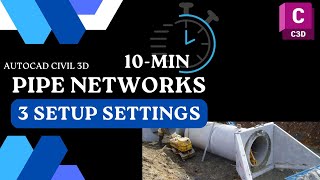 Civil 3D Pipe Network 3 Important Setup Settings [upl. by Edmund]