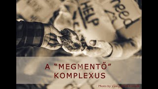 A „MEGMENTŐ” KOMPLEXUS [upl. by Mallissa460]