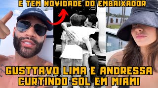 Gusttavo Lima e Andressa Suita CURTINDO o Sol em Miami papai tava com S4UDADE [upl. by Atnicaj590]