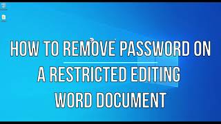 How to remove password on a restricted editing word document [upl. by Juno]