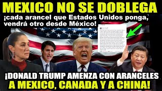 CLAUDIA SHEINBAUM LE RESPONDE A TRUMP MEXICO TAMBIEN IMPONDRIA ARANCELES A ESTADOS UNIDOS [upl. by Anonyw388]