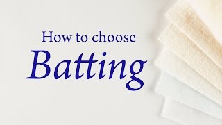 How to Choose Batting [upl. by Florio]