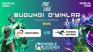 MLBB PRO LIGA  Uzbekistan  Centuries vs Konina Eaters  BO5 [upl. by Ceevah]