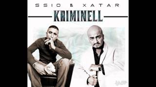 SSIO amp XATAR  Kriminell ► Produziert von SSIO amp MAESTRO [upl. by Haon]