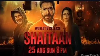 World TV Reales SHAITAAN25 AUGUST SUN 8 pm on Sony maxTV premiere SHAITAAN sony max par [upl. by Nylidnarb]