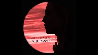 Sigrid Haanshus  Writings on the Wall [upl. by Ecnatsnok]