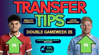 FPL DOUBLE GAMEWEEK 25  TRANSFER TIPS Who to Buy and Sell  FANTASY PREMIER LEAGUE 202324 TIPS [upl. by Atteuqal]