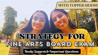 Strategy for Fine Arts Board Exam  Class 12  CBSE Board  Tips by Topper [upl. by Mallen213]