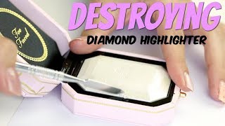 Destroying the Too Faced Diamond Highlighter  THE MAKEUP BREAKUP [upl. by Horbal]