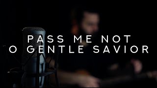 Pass Me Not O Gentle Savior  Reawaken Hymns Acoustic Hymn [upl. by Nitaf]