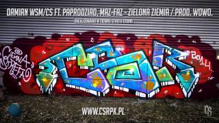 Damian WSM  CS ft Paprodziad MazFaz  ZIELONA ZIEMIA  prod WOWO [upl. by Meraree]