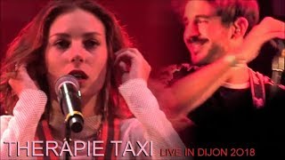 THERAPIE TAXI AU CONCERT DE RENTREE DIJON LE 31 AOUT 2018 [upl. by Madonia]