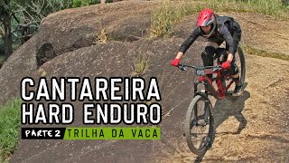 CANTAREIRA HARD ENDURO Trilha da Vaca [upl. by Emelda]