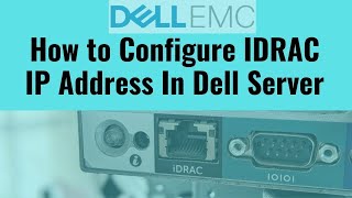 How to Configure IDRAC IP Address in Dell Server [upl. by Steddman]