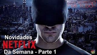 Netflix Novidades da Semana Maio de 2018  Parte 1  Guia Definitivo de Tudo [upl. by Nnaeed]